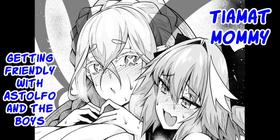 [Ankoman] Tiamat getting friendly with Astolfo and the boys