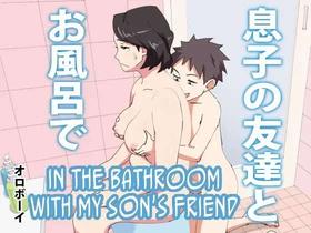 In The Bathroom With My Son's Friend [Oneshot]