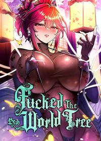 [Yamyeong & G yu] Fucked the World Tree (1-19.5) [English] [Omega Scans] [Ongoing]