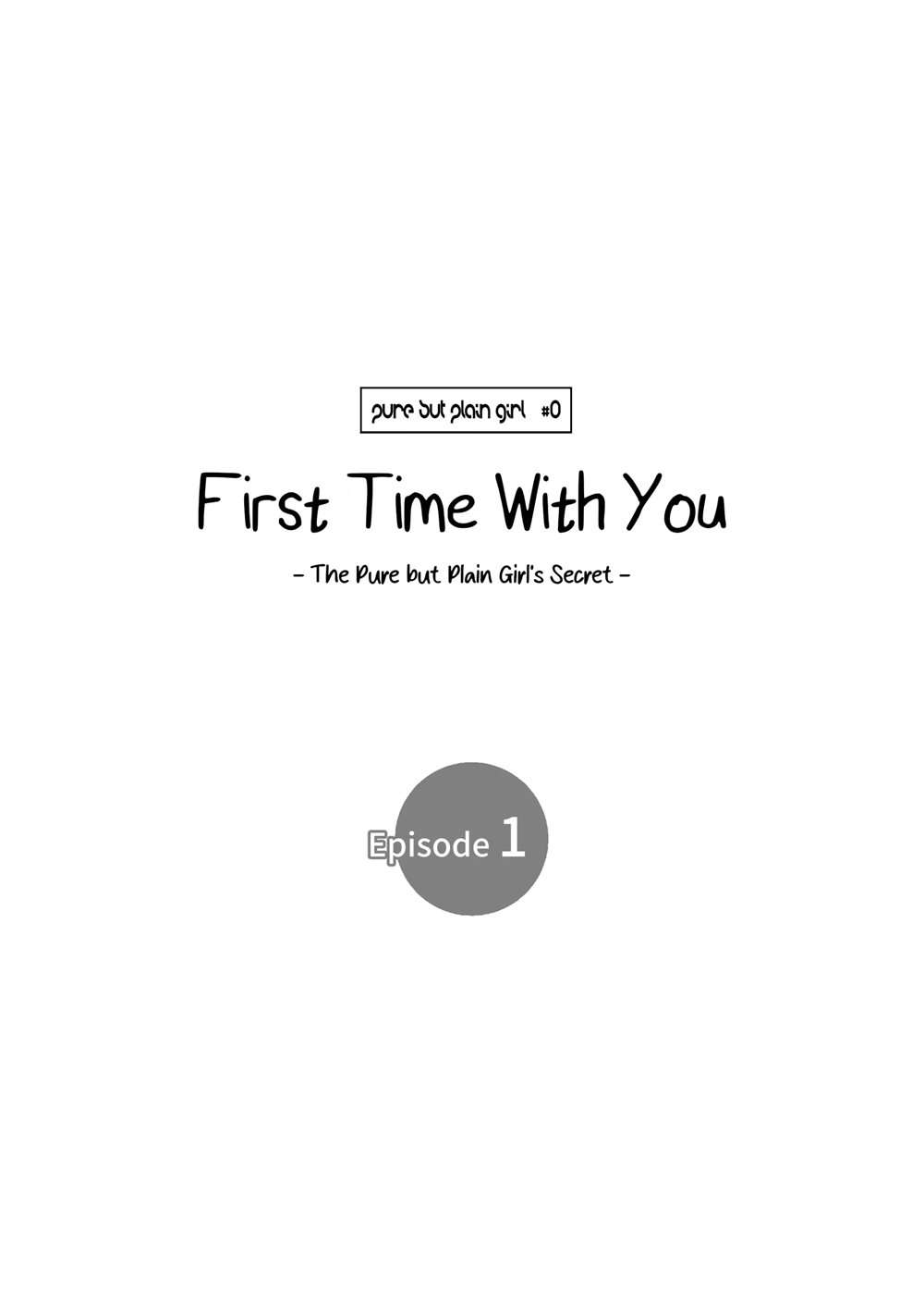 First Time With You -The Pure But Plain Girl's Secret-