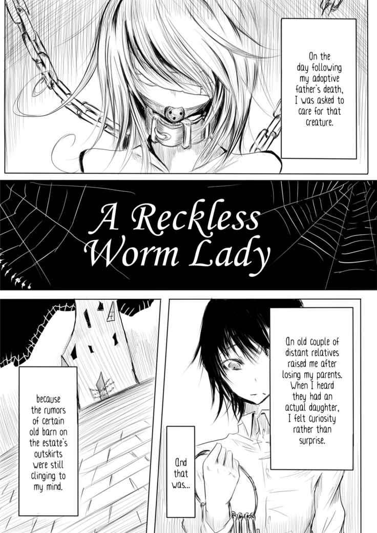 A Reckless Worm Lady