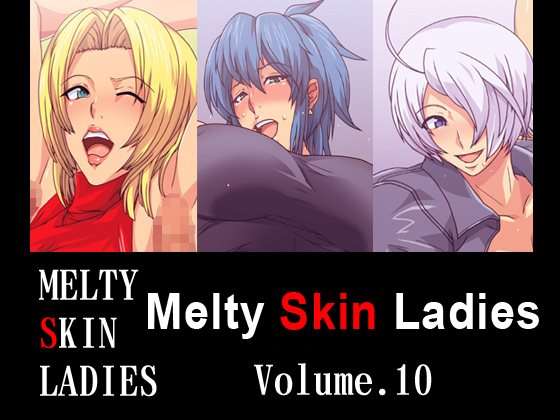 Melty Skin Ladies 10