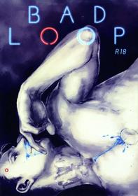 BAD LOOP [Oneshot]