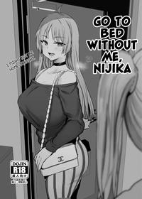 Go To Bed Without Me, Nijika [Oneshot]