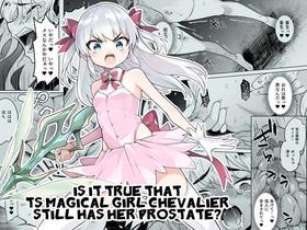 TS Mahou Shoujo Chevalier-chan no Omanko wa Zenritsusen ga Nokotte iru kara Kitsukute Binkan tte Maji desu ka! | Is it true that TS Magical Girl Chevalier still has her Prostate?