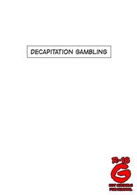 Decapitation Gambling =CBS=