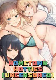 [Lon watanuki & Simejirow] Hometown Hotties Uncensored (1-10) [English] [ManhwaHentai.to] [Ongoing]