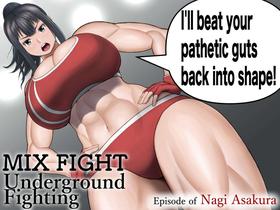 [Utoisa] MIX FIGHT  Chika Kakutou ~Asakura Nagi Hen~ |  MIX FIGHT Underground Fighting Episode of Nagi Asakura  [English]