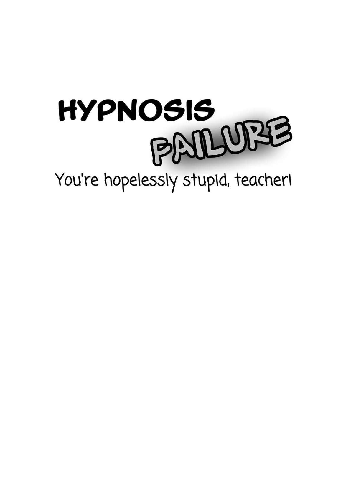 [Kuromahou Kenkyuujo (Nukaji)] Saimin Shippai - Sensei wa Dou Shiyou mo Nai Baka desu | Failed Hypnosis ~You're Hopelessly Stupid, Teacher~ [English] [DSMH] [Digital]