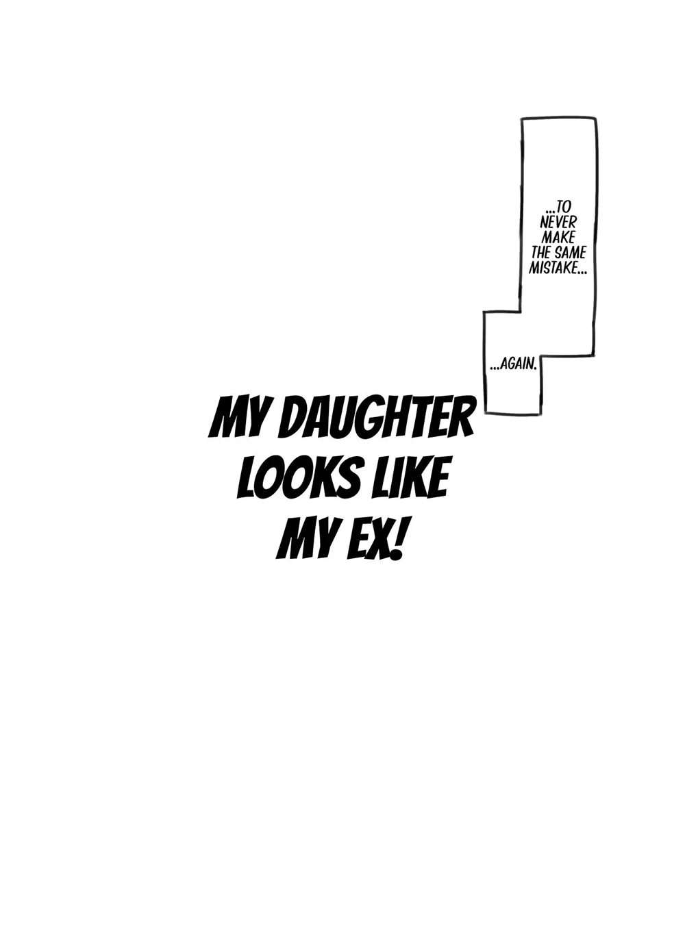 My Daughter Looks Like My Ex-Girlfriend [Oneshot]