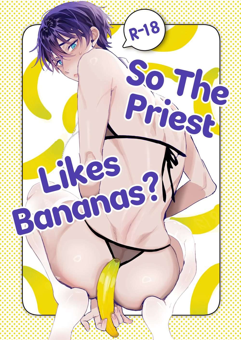 So The Priest Likes Bananas? [Oneshot]