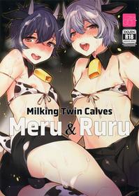 (COMITIA124) [Ash wing (Makuro)] Futago Koushi no Meru to Ruru | Milking twin calves: Meru & Ruru [English] [Pub Faggots]