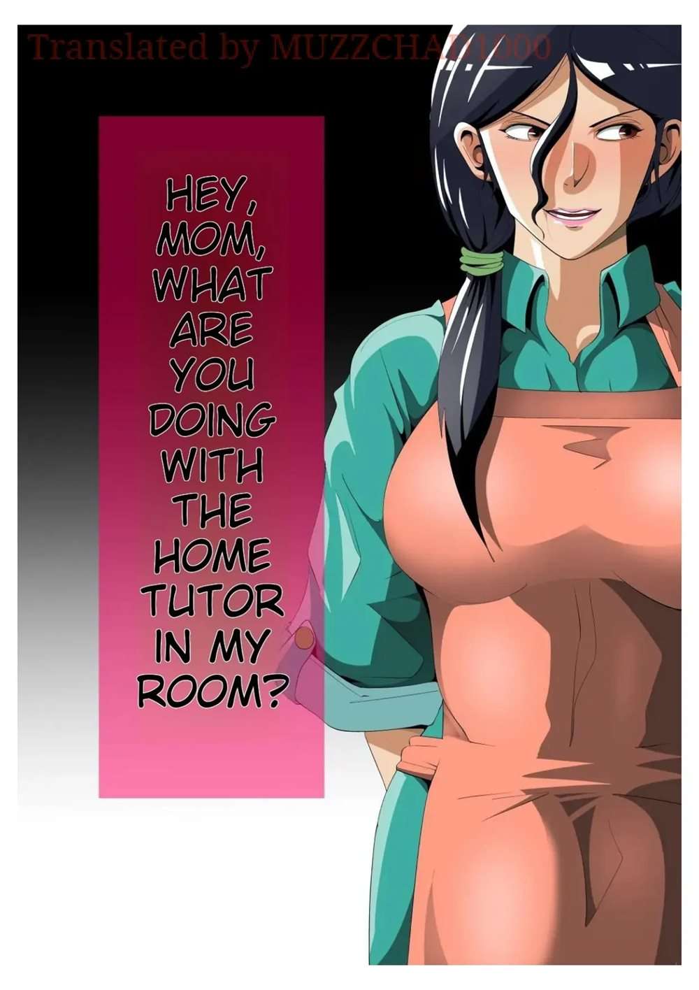 Mom, What Are You Doing In My Room With My Tutor...? [Oneshot]