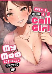 [Tarobaumu] DeliHeal Yondara Gachi no Kaa-chan ga Kita Hanashi. | When I Ordered a Call Girl My Mom Actually Showed Up. [English] [korafu]