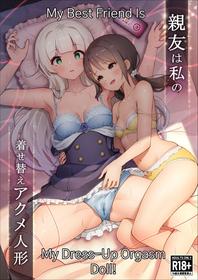 [Yotogizousi (Yotogi)] Shin-yu wa Watakushi no Kisekae Akume Ningyo | My Best Friend Is My Dress-up Spine-arching Orgasm Dolly [Digital] [English] [T's Translations]