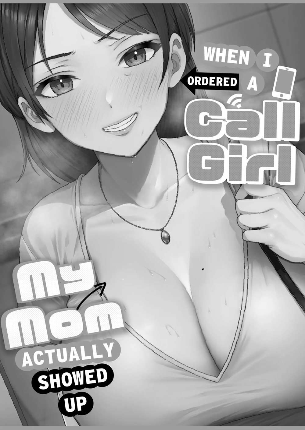 When I Ordered A Call Girl My Mom Actually Showed Up [Oneshot]