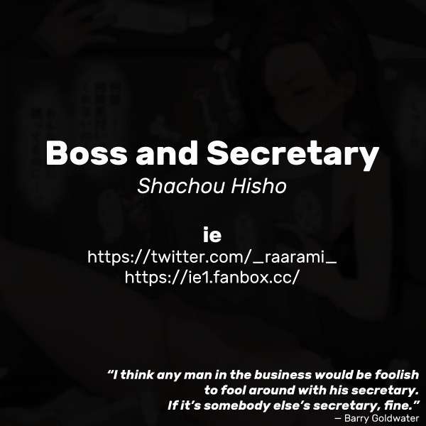 [ie] Shachou Hisho | Boss and Secretary [English]