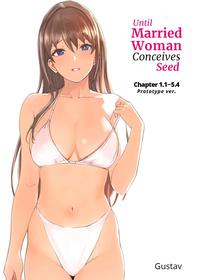 [Gustav] Hitozuma ga Zon o Haramu made 1.1-5.4 | Until Married Woman Conceives Seed Ch. 1.1-5.4 [English]