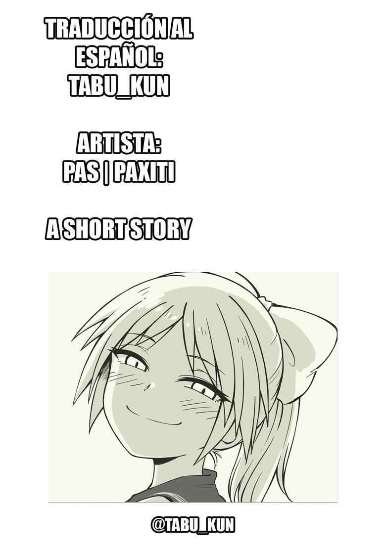 [Pas | Paxiti] A Short Story [ESP]