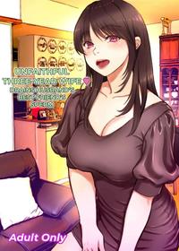 [Sonna no ato no Matsuri janai desuka (Morino.)] 3-nenme no Uwaki Onna Otto no Shinyuu no Kodane o Shiboru | Unfaithful Wife of Three Years - Draining My Husband's Best Friend's Sperm [English] [rubber_user]