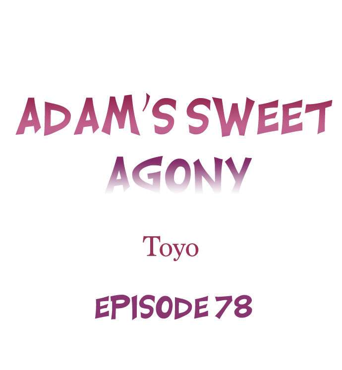 Adam's Sweet Agony Ch. 78