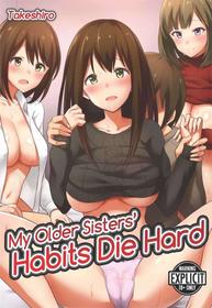 [Takeshiro] My Older Sisters' Habits Die Hard [English] [Project-H]