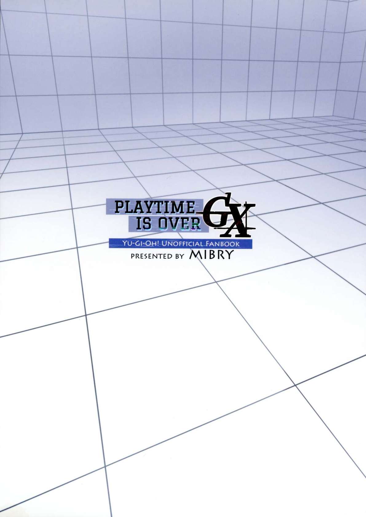 (C104) [Miburi (MIBRY)] PLAYTIME IS OVER GX (Yu-Gi-Oh! GX)