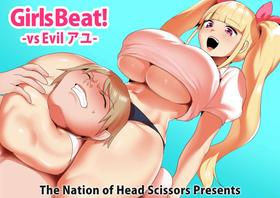 [The Nation of Head Scissors (kubi4, Toppogi)] Girls Beat! -vs Evil Ayu-