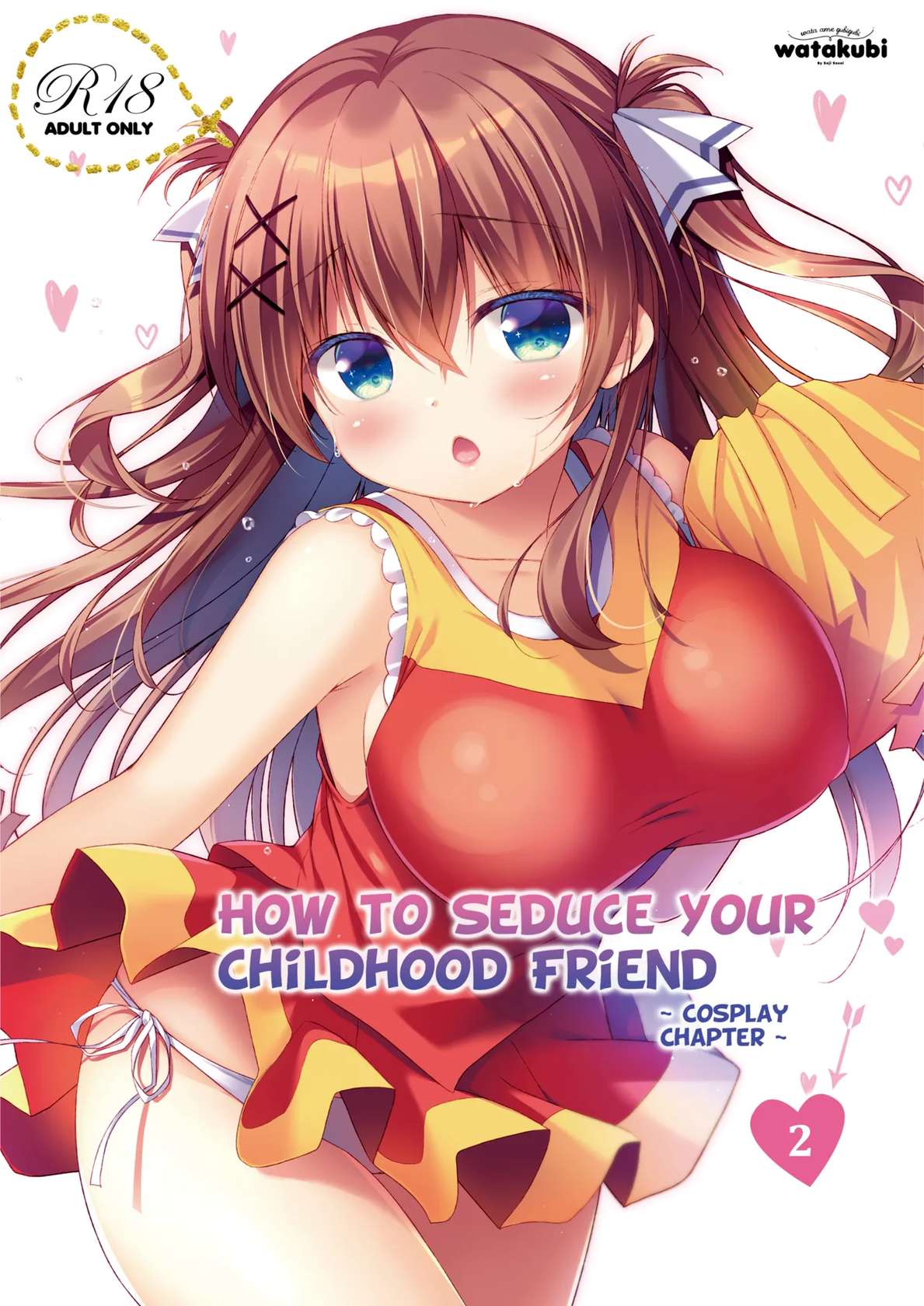 [Watakubi (Sasai Saji)] Osananajimi no Otoshikata 2 ~Cosplay Hen~ | How to Seduce Your Childhood Friend 2 ~Cosplay Chapter~ [English] {denpasoft.com} [Decensored] [Digital]